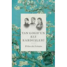 Van Gogh’un Kız Kardeşleri