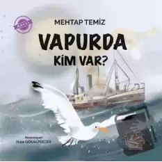 Vapurda Kim Var?