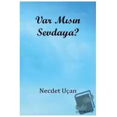 Var Mısın Sevdaya?