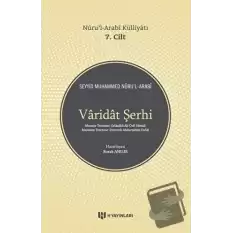 Varidat Şerhi - Nurul-Arabi Külliyatı 7. Cilt