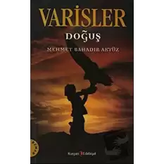 Varisler - Doğuş