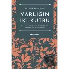 Varlığın İki Kutbu