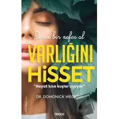 Varlığını Hisset - Derin Bir Nefes Al