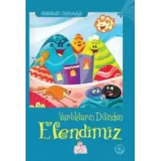 Varlıkların Dilinden Efendimiz