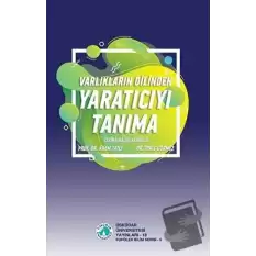 Varlıkların Dilinden Yaratıcıyı Tanıma