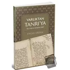 Varlıktan Tanrıya