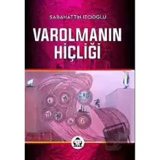 Varolmanın Hiçliği