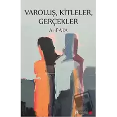 Varoluş, Kitleler, Gerçekler