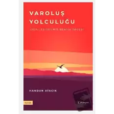 Varoluş Yolculuğu - Dealleştirilmiş Benlik İmgesi