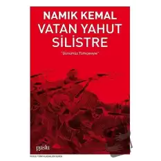 Vatan Yahut Silistre