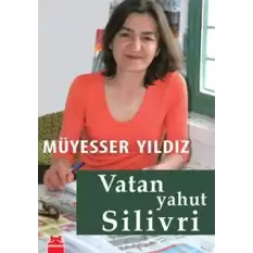 Vatan Yahut Silivri