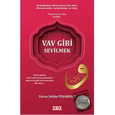 Vav Gibi Sevilmek