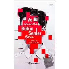 Ve Aslında Bütün Senler Ben