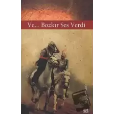 Ve... Bozkır Ses Verdi