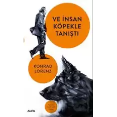 Ve İnsan Köpekle Tanıştı