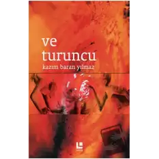 Ve Turuncu