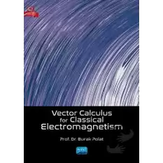 Vector Calculus For Classical Electromagnetism