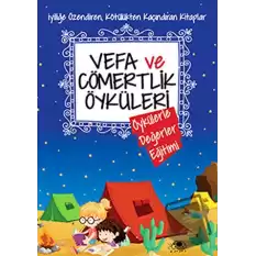 Vefa ve Cömertlik Öyküleri