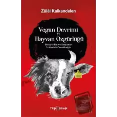 Vegan Devrimi ve Hayvan Özgürlüğü