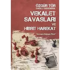 Vekalet Savaşları ve Hibrit Harekat