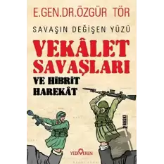 Vekalet Savaşları Ve Hibrit Harekat