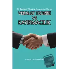 Vekalet Teorisi ve Kayırmacılık