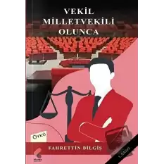 Vekil Milletvekili Olunca