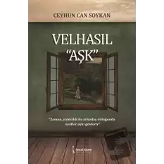 Velhasıl “Aşk”