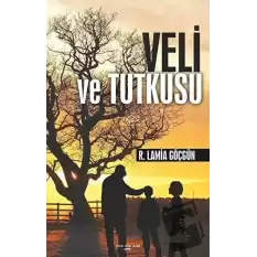 Veli ve Tutkusu