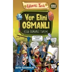 Ver Elini Osmanlı - Kısa Osmanlı Tarihi