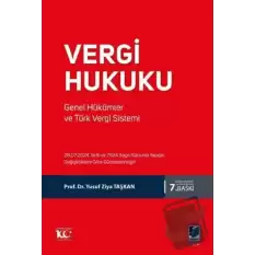 Vergi Hukuku Genel Hükümler ve Türk Vergi Sistemi