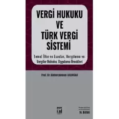 Vergi Hukuku ve Türk Vergi Sistemi