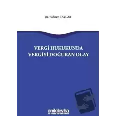 Vergi Hukukunda Vergiyi Doğuran Olay