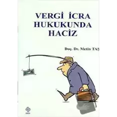 Vergi İcra Hukukunda Haciz