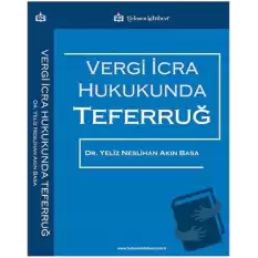 Vergi İcra Hukukunda Teferruğ