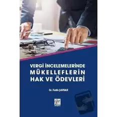 Vergi İncelemelerinde Mükelleflerin Hak ve Ödevleri