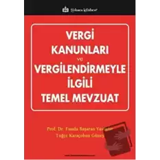 Vergi Kanunları ve Vergilendirmeyle İlgili Temel Mevzuat