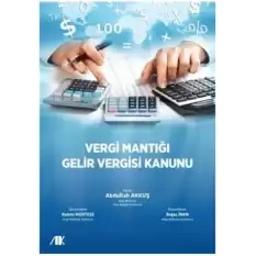 Vergi Mantığı Gelir Vergisi Kanunu