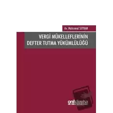 Vergi Mükelleflerinin Defter Tutma Yükümlülüğü