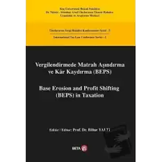 Vergilendirmede Matrah Aşındırma ve Kar Kaydırma (BEPS) / Base Erosion and Profit Shifting (BEPS) in Taxation