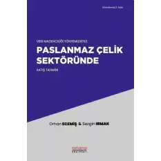 Veri Madenciliği Yöntemleriyle Paslanmaz Çelik Sektöründe Satış Tahmini