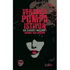 Veronica Pompa İstiyor