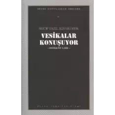 Vesikalar Konuşuyor : 104 - Necip Fazıl Bütün Eserleri