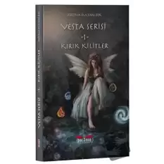 Vesta Serisi 1 - Kırık Kilitler