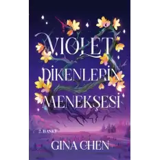 Violet - Dikenlerin Menekşesi (Ciltli)