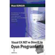 Visual C#.Net ve DirectX ile Oyun Programlama