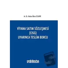 Viyana Satım Sözleşmesi (CISG) Uyarınca Teslim Borcu