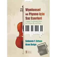 Viyolonsel Ve Piyano İçin Saz Eserleri