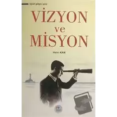 Vizyon ve Misyon