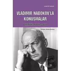 Vladimir Nabokov’la Konuşmalar